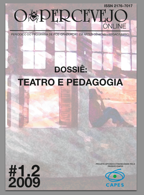 					Visualizar v. 1 n. 2 (2009): Dossiê: TEATRO E PEDAGOGIA
				